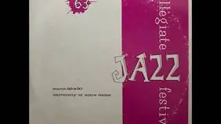 FLIGHT OF THE FOOBIRDS - Afternoon Show, WJC at Notre Dame Collegiate Jazz Festival, 1963