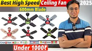 2025 Best High Speed Ceiling fan 🔥 Top 5 Best Ceiling Fan in India 🔥 600mm Blade 🔥 Budget Fans