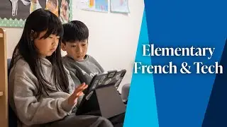 Elementary French & Tech Collaboration