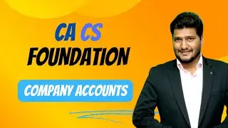 CA/CS FOUNDATION Company Accounts