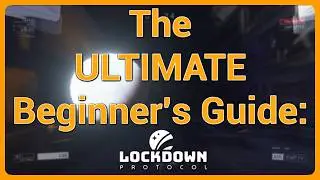 The ULTIMATE Beginner's Guide to LOCKDOWN Protocol