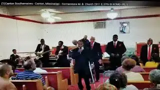(2)Canton Southernaires - Canton,  Mississippi - Cornerstone M. B.Church 2911 E.37th St KCMO - Pt. 2