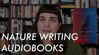 Nature Books to Listen to on Audio