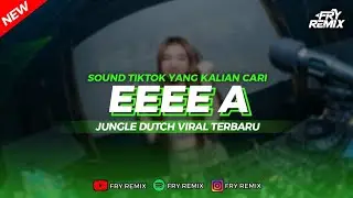 DJ EEEE A - DIA || JUNGLE DUTCH VIRAL TERBARU || FRY REMIX