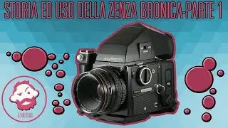 STORIA ED USO DELLA ZENZA BRONICA - PARTE 1