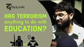 Has Terrorism anything to do with Education? | द Hindu Cafe
