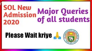 Sol new Admission queries 2020| Sol Admission updates 2020