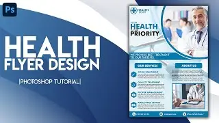 How to Create Professional A4 Health Flyer in Adobe Photoshop CC
