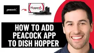 HOW TO ADD PEACOCK APP TO DISH HOPPER | HOW DO YOU GET PEACOCK ON DISH HOPPER? (2026)