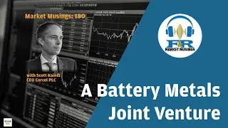 A Battery Metals Joint Venture w/ Scott Kaintz CEO Corcel PLC #CRCL