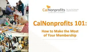 CalNonprofits 101 - Maximizing Your Member Benefits (Sep 17, 2025)