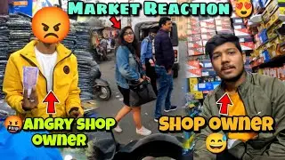 Shop Owner Very Angry With Me🤬 Apni Dukaan Banaa Di😅 || Market Reaction 😍 Funny Reaction