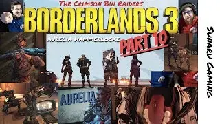Borderlands 3: The Crimson Bin Raiders Part 10