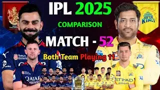 Rcb vs Csk Playing 11 2025 | Rcb vs Csk Playing 11 Comparison 2025