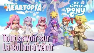 Heartopia - Tout savoir sur la Collab avec My Little Pony !