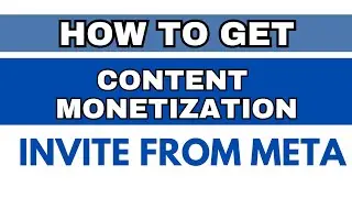 HOW TO GET CONTENT MONETIZATION INVITE ON META OR FACEBOOK #contentmonetization #meta #facebook