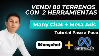 &iquest;C&oacute;mo vender terrenos r&aacute;pido usando Many Chat y Meta Ads? | Tutorial Paso a Paso | Angel Espinoza