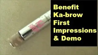 Benefit KaBrow First Impressions and Demo