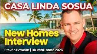 Steven Bowcutt of Casa Linda Sosua Dominican Republic New Homes (Rebroadcast of live interview)