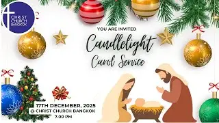 Christ Church Bangkok's Candlelight Carol Service 2025