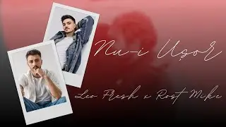 LeoFresh ❌ @Rost_Mike  - Nu-i Ușor (Lyric Video)
