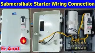 Submersible starter connection | How to submersible pump starter wiring connection | Submersible 1hp