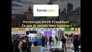 Ma revue Formnext 2025