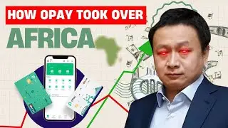 The INSANE Rise of OPay | How a Chinese Startup Conquered Africa’s Fintech Scene