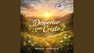 Despertar com Cristo