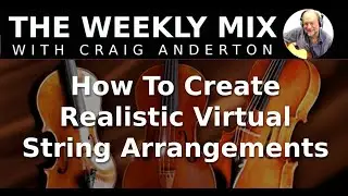 How To Create Realistic Virtual String Arrangements