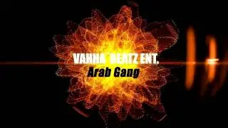 RAP,HIP HOP,TRAP, EDM, INSTRUMENTALS BEATS - Vahha`Beatz Ent. - Arab Gang