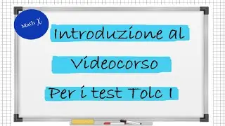 Tolc I: introduzione al videocorso.