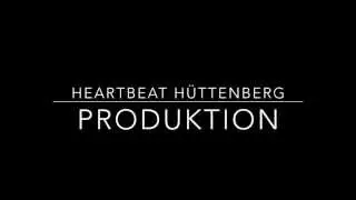 Intro-Heartbeat H&uuml;ttenberg