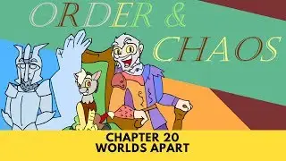 Order and chaos chapter 20 Worlds apart