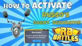 How to Activate Russo's Robot Resonator???