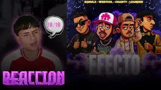 LOS NUEVOS DUEÑOS DE LA MUSICA | MI REACCION A EFECTO | WESTCOL X CHANTY X LEANDRO X SAMULX