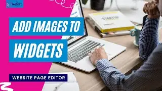 How To Add Images To Widgets | Make Your Website More Happening In Few Minutes