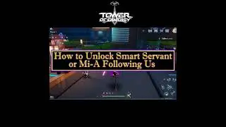 [PC] Tower of Fantasy (TOF) - How to Unlock Smart Servant / Mia-A Following Us