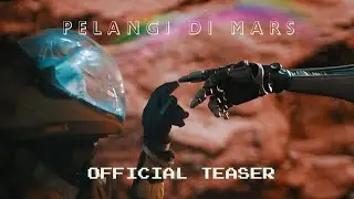 PELANGI DI MARS (First Look)