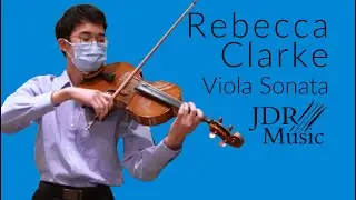 Rebecca Clarke Viola Sonata 1919 Mvt. 1| Christopher Lee, Viola | JDR Music