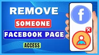 How To Remove Someone From Facebook Page Access | Remove Admin On Facebook Business Page