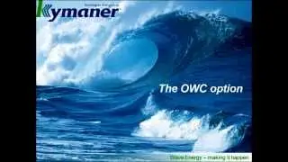 The OWC option - KymanOS energy converter & KymanAIR turbine