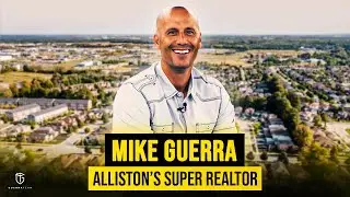 Alliston's Super Realtor, Mike Guerra!