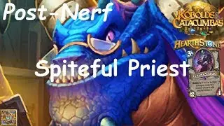 Hearthstone: Spiteful Dragon Priest Post-Nerf #10: Kobolds and Catacombs - Standard Constructed