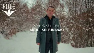 Artiol Sulejmanasi - Dy Qe Dashurohen (Official Audio Video)