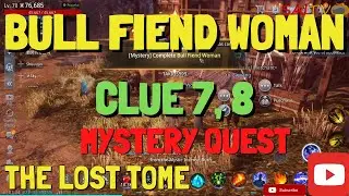 MIR4 THE LOST TOME: BULL FIEND WOMAN 4.2 MYSTERY QUEST | CLUE 7, 8