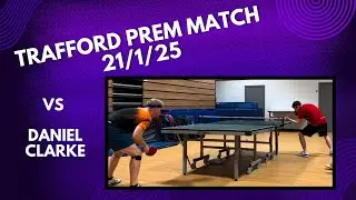 Neil Myatt vs Daniel Clarke | Trafford Prem League Match | 21/1/25