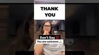 Другие способы сказать &laquo;Пожалуйста&raquo; 🤗 #shivanginarula #ieltsbyshivang #skilldify #welcome #dontsay