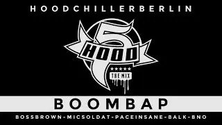Hood Chiller Berlin - 5 Hood Mix 1 Boom Bap