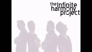 The Infinite Harmony Project - Faith